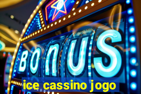 ice cassino jogo